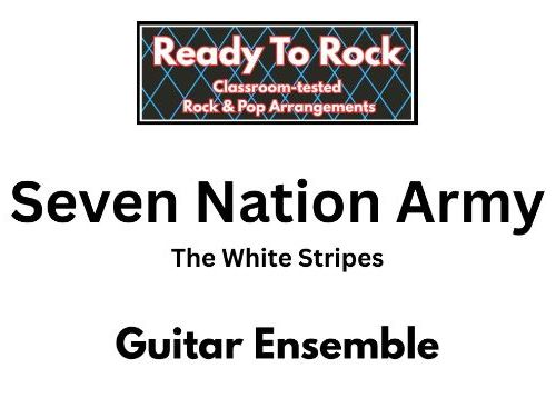 Seven Nation Army (Beginner Friendly) - Easy KS2 Guitar Ensemble Arrangement