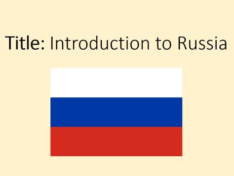 KS3 Geography: Introduction to Russia