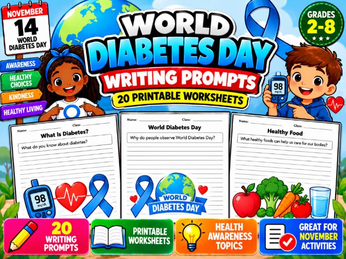 World Diabetes Day Writing Prompts | 20 Printable Worksheets | Grades 2–8