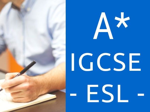 How to get A* in IGCSE ESL - English as a Second Language