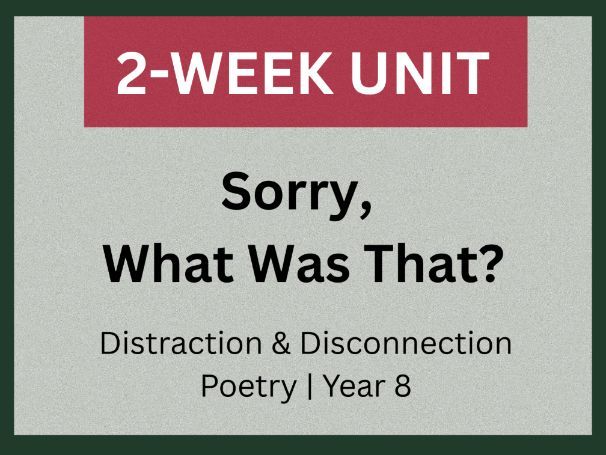 Poetry Unit: Figurative Language | Creative Writing | Sorry, What Was That? | Year 8 (KS3)