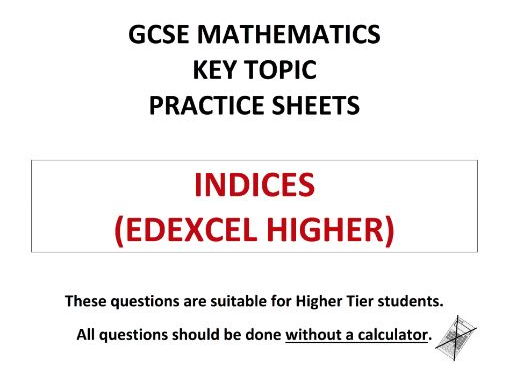 GCSE 9-1 Maths Exam Style Questions on Indices (Edexcel Higher)