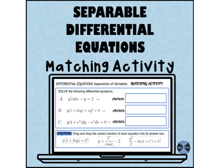 Differential Equations - Separation of Variables (General Solutions )-Matching Drag & Drop Activity
