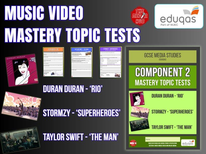 Duran Duran Rio + Taylor Swift The Man + Stormzy Superheroes  GCSE Media Studies Mastery Topic Tests
