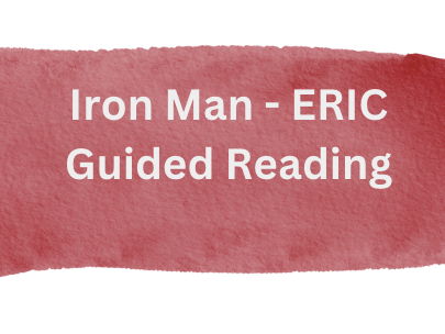 The Iron Man - Guided Reading - ERIC approach