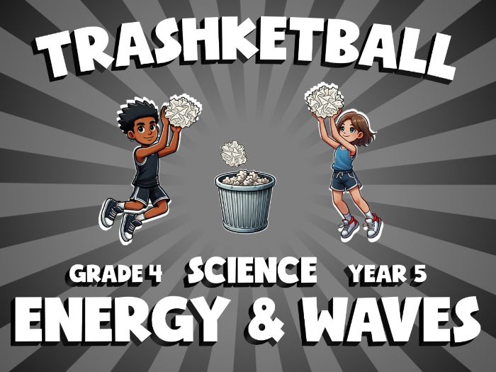 Energy & Waves TRASHKETBALL Science Game | No-Prep Year 5 Review Activity