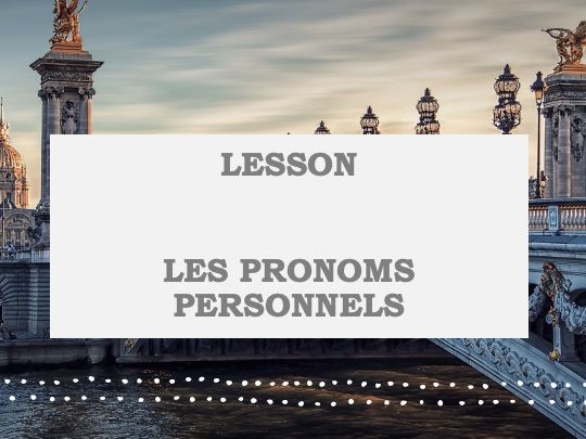 Lesson_French Personal/Subject Pronouns
