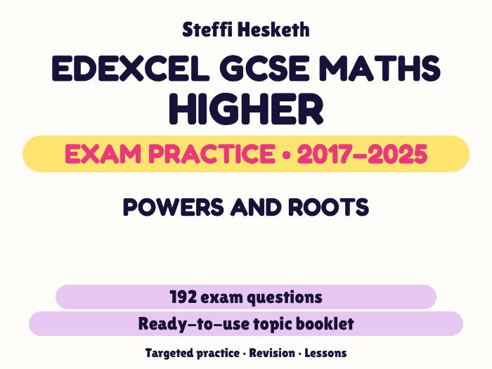 Edexcel GCSE Maths Higher: Powers and roots Exam Questions | 2017-2025