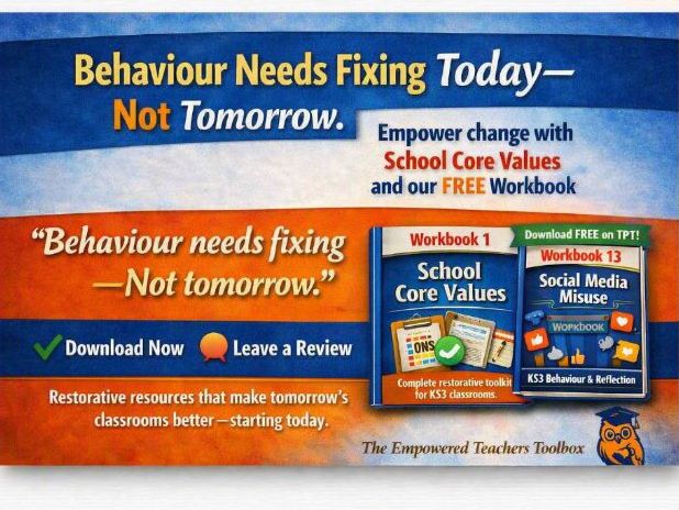 Behaviour Management / Classroom Management Workbook 1. School Core Values UK KS3