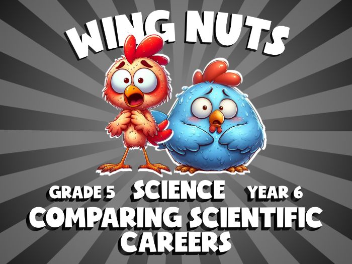 Comparing Scientific Careers WING NUTS Science Game | No-Prep Year 6 Review Activity