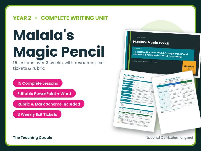 Malala's Magic Pencil | Year 2 English Unit | 15 Complete Lessons + Resources + Mark Scheme