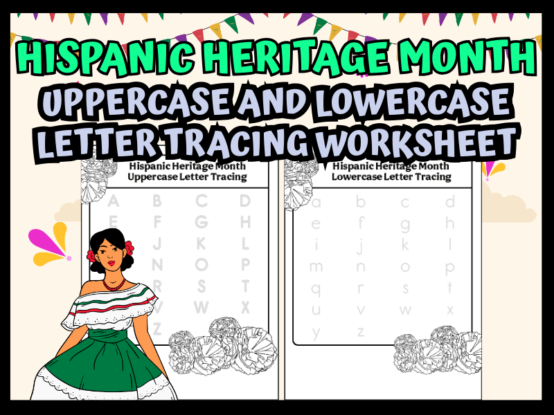 Hispanic Heritage Month Letter Tracing – Uppercase & Lowercase Alphabet Practice