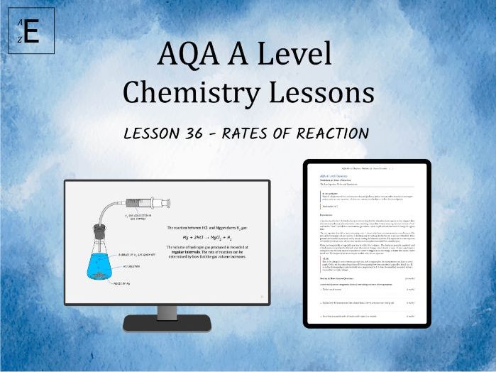 AQA A Level Chemistry Lesson 36 - Rates of Reaction
