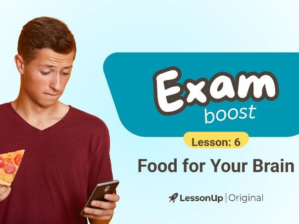 Exam Boost 6 - Food for your Brain