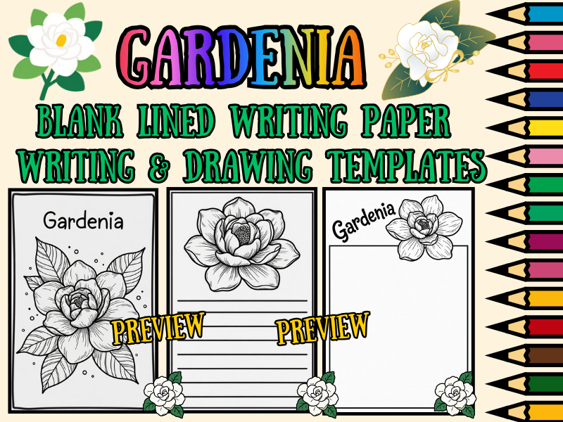 Gardenia Coloring Pages & Lined Writing Paper Templates | NO PREP Printables