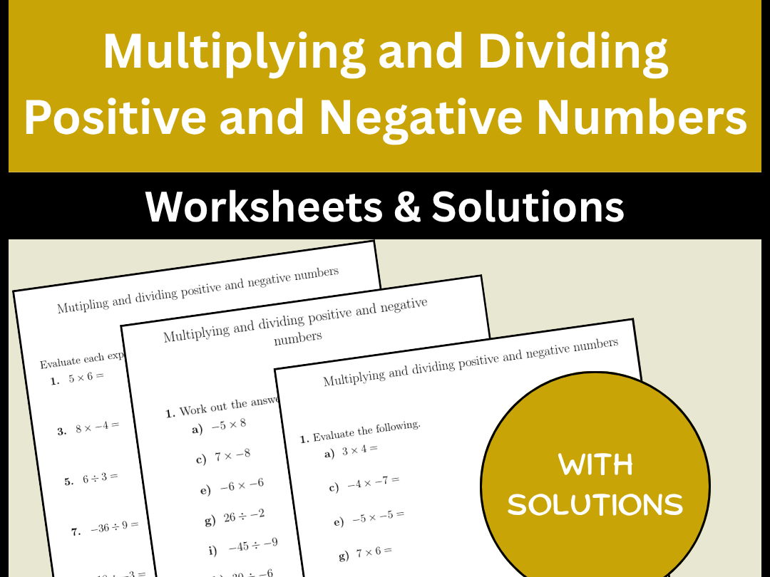 Multiplying and Dividing Positive and Negative Numbers Worksheets & Solutions