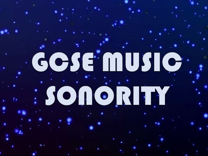 GCSE Music - Sonority/Timbre/Effects