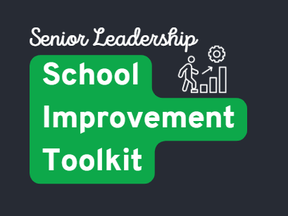 Headteacher Toolkit 3 - School Improvement Toolkit