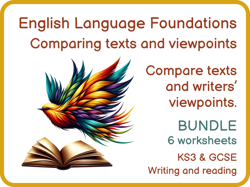 Comparing Texts and Viewpoints Bundle KS3 GCSE English Language