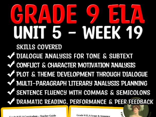 Grade 9 ELA Unit 5 Week 19 | Dialogue, Conflict & Performance