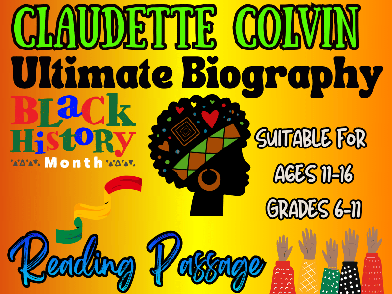 Claudette Colvin Ultimate Biography Reading Passage: Montgomery Bus Boycott Hero