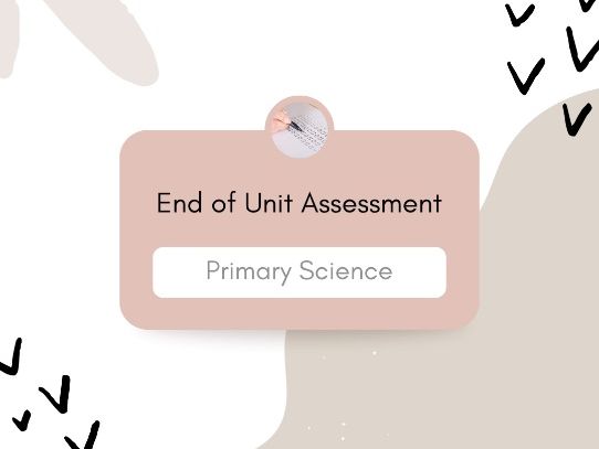 Science Y6 End of Unit Assessment Bundle