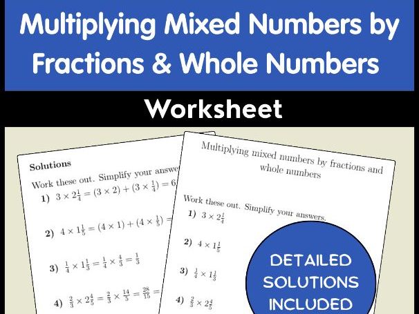 Multiplying Mixed Numbers by Fractions & Whole Numbers Worksheet