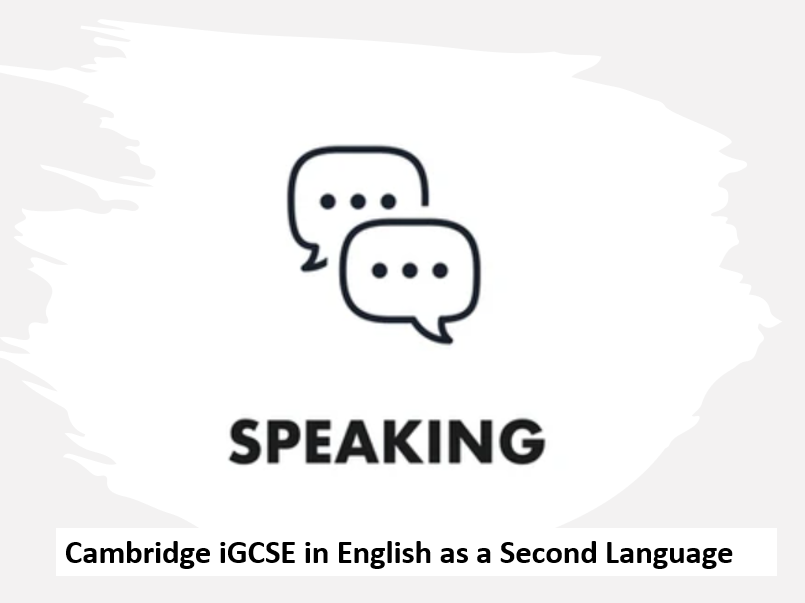 iGCSE English as a second Language - Speaking