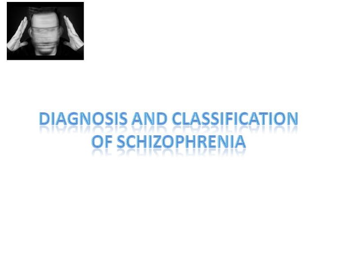 AQA psychology Schizophrenia diagnosis and classification Teaching