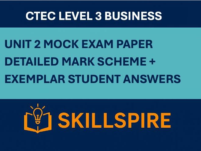 CTEC Level 3 Business – Unit 2 Mock Exam | Mark Scheme & Exemplar Answers