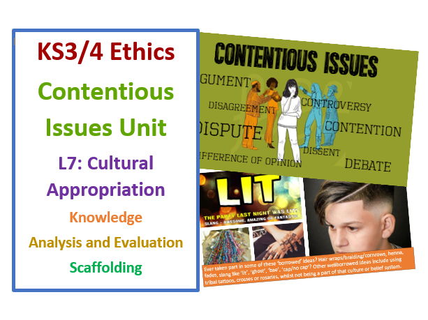 KS3/4 Philosophy & Ethics: Contentious Issues Unit: Lesson 7: Cultural Appropriation