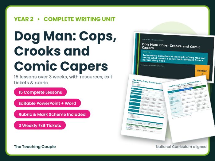 Dog Man: Cops, Crooks and Comic Capers | Year 2 English Unit | 15 Complete Lessons