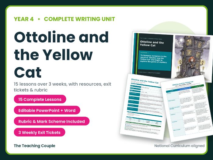 Ottoline and the Yellow Cat | Year 4 English Unit | 15 Complete Lessons + Resources