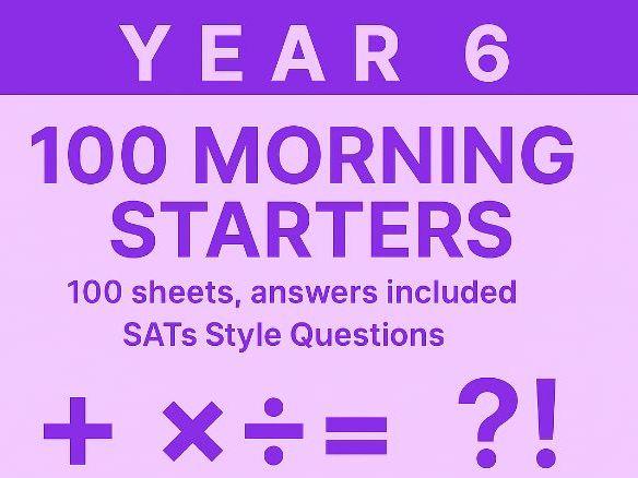 Year 6 | SATs Daily Practice | 100 One‑Page Morning Starters | Arithmetic · Reasoning · SPaG