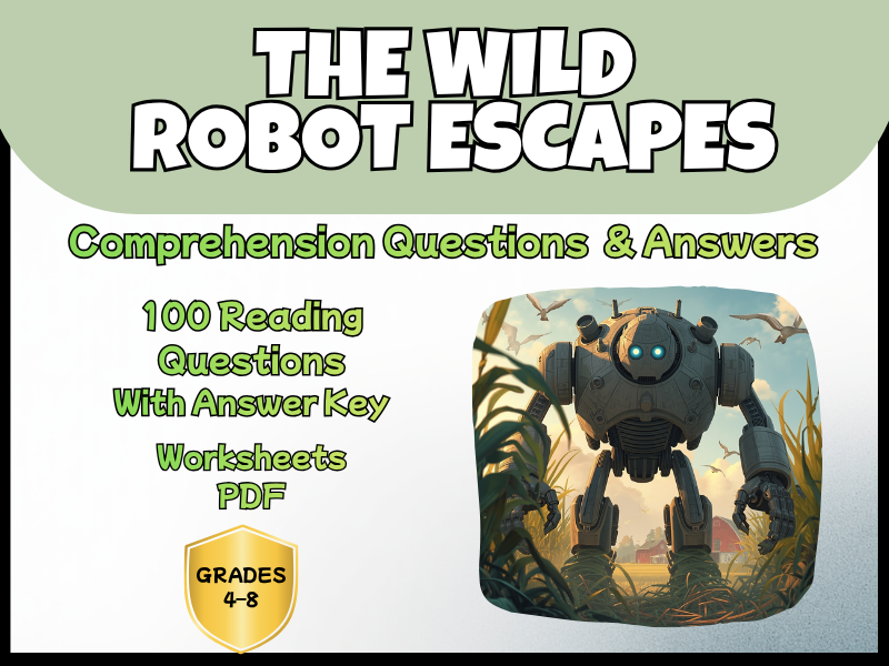 The Wild Robot Escapes Novel Study PDF | 100 Reading Comprehension Questions + Answer Key Year 3-6