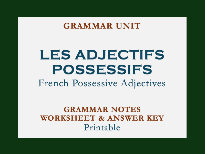FRENCH POSSESSIVE ADJECTIVES | LES ADJECTIFS POSSESSIFS | GRAMMAR & EXERCISES