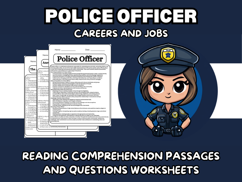 Police Officer - Careers and Jobs Reading Comprehension Passages & Questions Worksheets