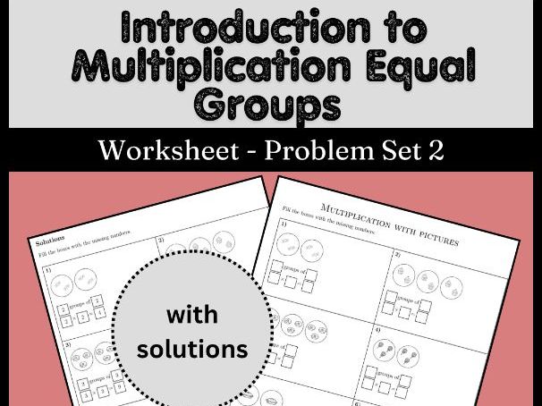 Introduction to Multiplication Equal Groups Worksheet - Problem Set 2
