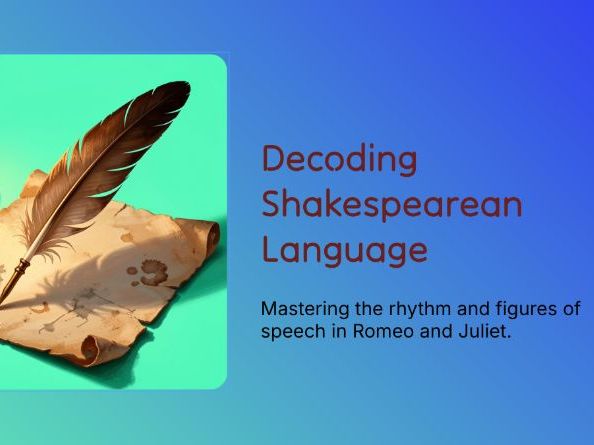 KS3 - Romeo and Juliet – Metaphor, Oxymoron & The Iambic Heartbeat