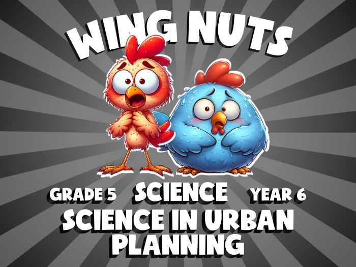 Science in Urban Planning WING NUTS Science Game | No-Prep Year 6 Review Activity
