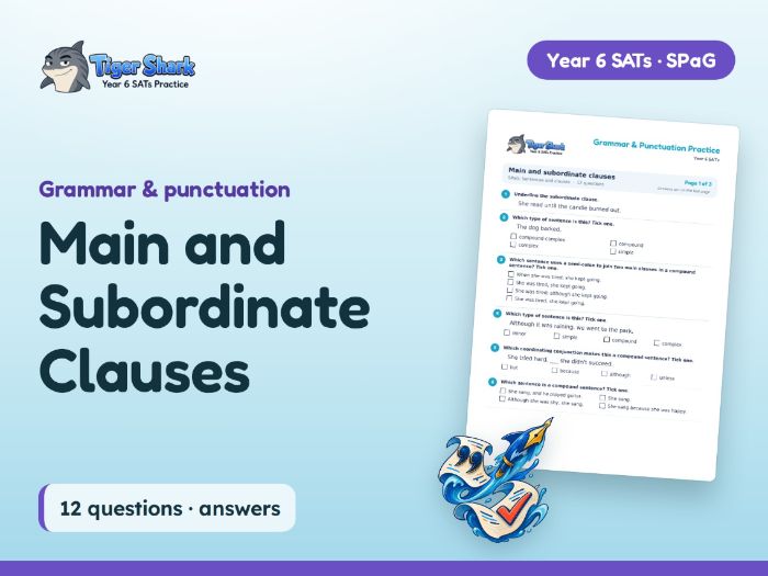 Main and Subordinate Clauses: Year 6 SPaG