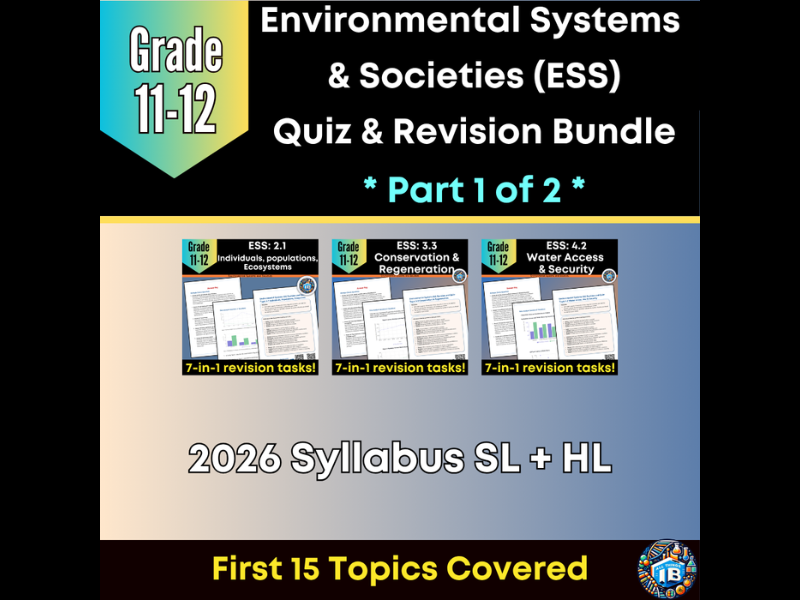 IB DP ESS - Bundle 1 - First 15 Topics 1.1-4.4: Quiz & Revision Worksheets - 2026