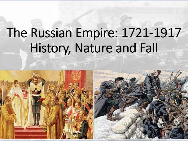 Russian Empire Context Lesson (1917-1991: From Lenin to Yeltsin. Edexcel A Level Paper 1)