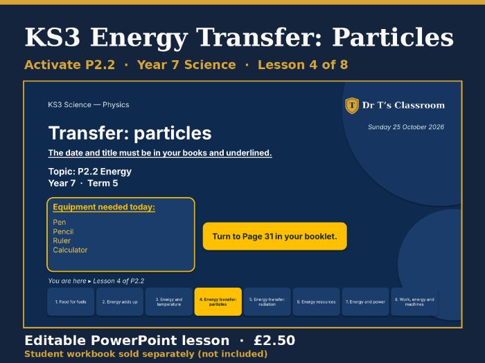 KS3 Activate P2.2 Energy: Energy Transfer: Particles