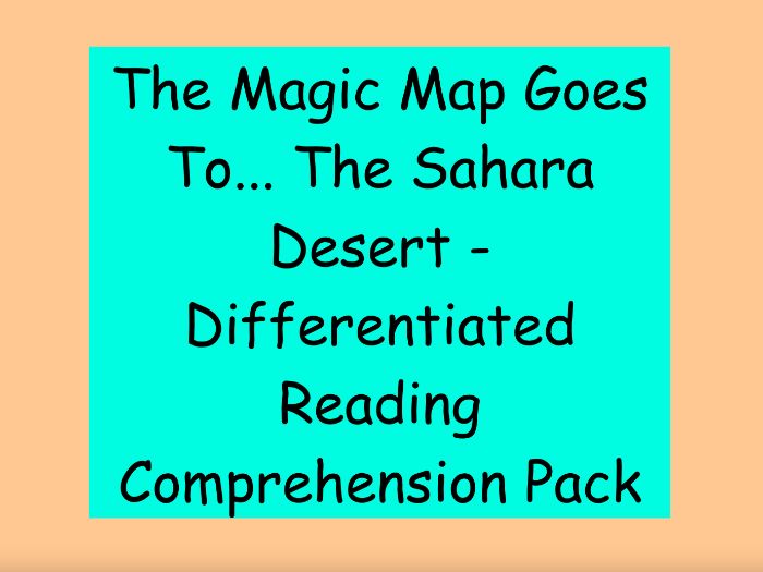 The Magic Map Goes To… The Sahara Desert - Differentiated Reading Comprehension (LKS2)