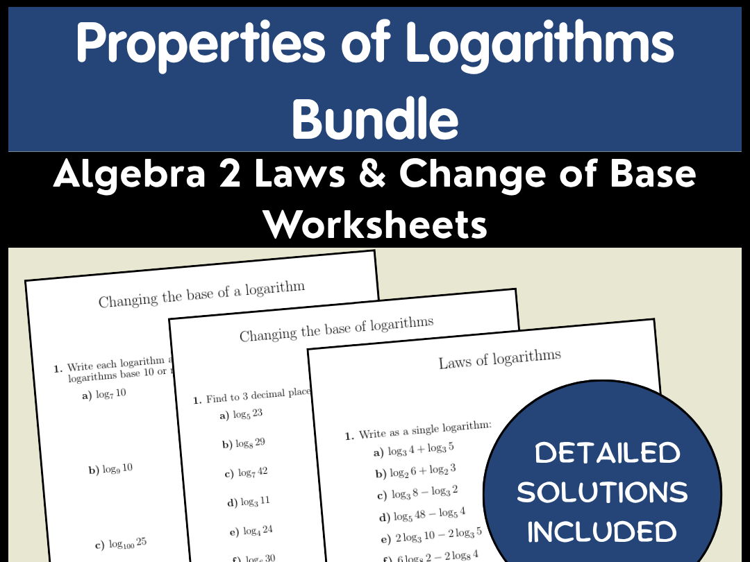 Properties of Logarithms Bundle | Algebra 2 Laws & Change of Base Worksheets