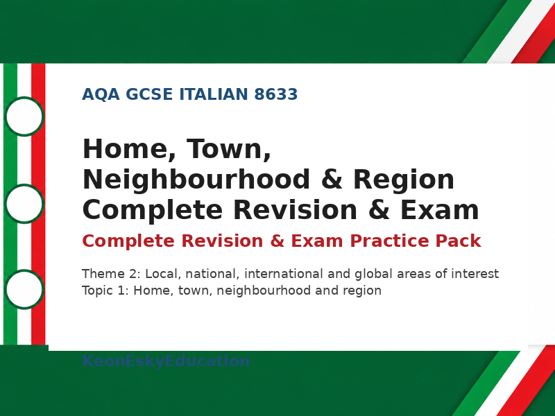 AQA GCSE Italian - Home, Town, Neighbourhood & Region Complete Revision & Exam Practice Pack