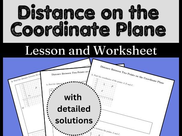 Distance on the Coordinate Plane Lesson and Worksheet (with solutions)