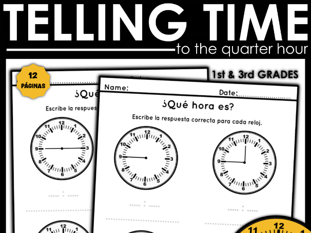 Telling Time in Spanish - La Hora Worksheets | Quarter Past & Quarter To | KS1 KS2 MFL Maths
