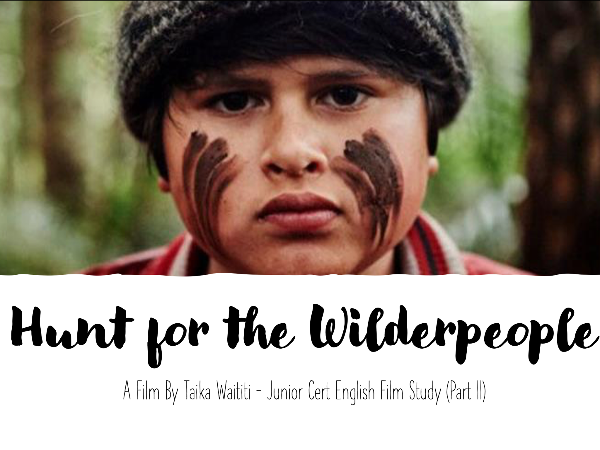 Hunt For The Wilderpeople - Full Junior Cert Film Guide